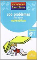VACACIONES SANTILLANA 6 PRIMARIA 100 PROBLEMAS PARA REPASAR MATEMATICAS