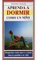 APRENDA A DORMIR COMO UN NINO (SALUD Y VIDA) (Spanish Edition)