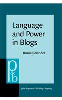 Language and Power in Blogs: Interaction, disagreements and agreements(237 Pragmatics & Beyond New Series)