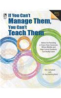 If You Can't Manage Them, You Can't Teach Them