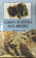Elements of Crystals rocks and ores