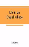 Life in an English village; an economic and historical survey of the parish of Corsley in Wiltshire