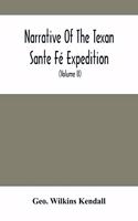 Narrative Of The Texan Sante Fé Expedition