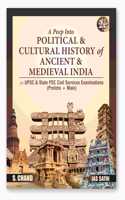 A Peep Into Political & Cultural History of Ancient & Medieval India for UPSC & State PSC Civil Services Exam 2025 (Prelims + Main) | 2nd Edition