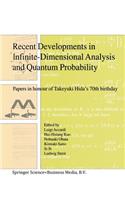 Recent Developments in Infinite-Dimensional Analysis and Quantum Probability