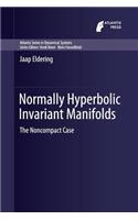 Normally Hyperbolic Invariant Manifolds: The Noncompact Case