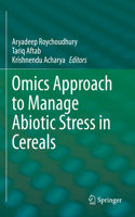 Omics Approach to Manage Abiotic Stress in Cereals