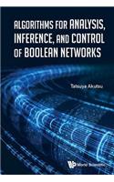 Algorithms For Analysis, Inference, And Control Of Boolean Networks