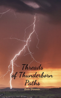 Threads of Thunderborn Paths