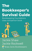 Bookkeeper's Survival Guide: Bookkeeping Foundations class companion book