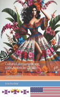 Cultura Latinoamericana. Latin American Culture