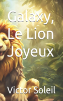 Galaxy, Le Lion Joyeux