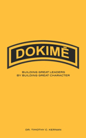Dokim&#274;: Building Great Leaders By Building Great Character