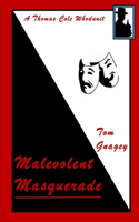 Case of the Malevolent Masquerade