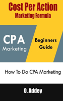Cost Per Action Marketing Formula