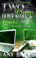 Two Wrongs Don't Make a Right