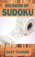 Big book of Sudoku: Easy to Hard - 1000 Puzzles: Huge Bargain Collection of 1000 Puzzles and Solutions, Easy to Evil Level, Tons of Challenge for your Brain!