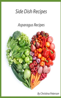 Side Dish Recipes Asparagus Recipes