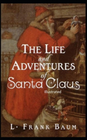 The Life and Adventures of Santa Claus Illustrated