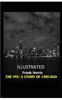 The Pit: A Story of Chicago Illustrated