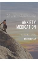 Anxiety Medication: Step by Step Handbook for Individuals suffering from Anxiety