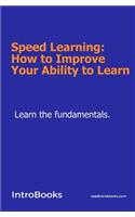 Speed Learning