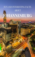Fun and Interesting Facts about Johannesburg