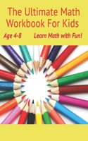 Ultimate Math Workbook for kids Age 4-8