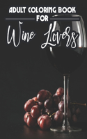 Adult Coloring Book For Wine Lovers