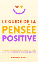 Le Guide de la Pensée Positive