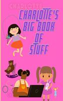 Charlotte's Big Book of Stuff: (My Big Activity Book)