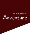 Adventure by Jack London