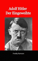 Adolf Hitler Der Eingeweihte