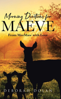 Morning Devotions for Maeve: From MeeMaw with Love