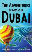 Adventures of Gastão in Dubai
