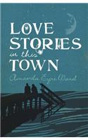 Love Stories in this Town