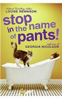 Stop in the Name of Pants!
