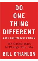 Do One Thing Different
