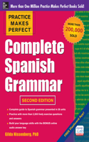 Practice Makes Perfect Complete Spanish Grammar, 2nd Edition