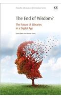 End of Wisdom?