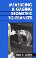 Measuring And Gauging Geometric Tolerances
