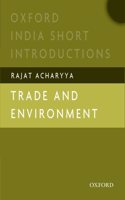 Trade and Environment: Oxford India Short Introductions(Oxford India Short Introductions Series)