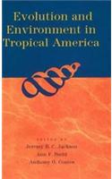 Evolution and Environment in Tropical America