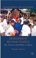 Development Beyond Politics