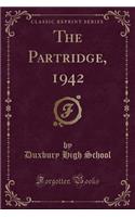 The Partridge, 1942 (Classic Reprint)
