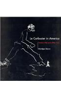 Le Corbusier in America