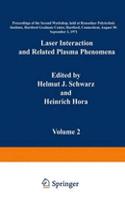 Laser Interaction and Related Plasma Phenomena: Volume 2(English)