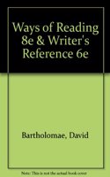 Ways of Reading 8e & Writer's Reference 6e