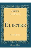 Électre (Classic Reprint)