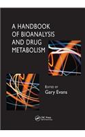 A Handbook of Bioanalysis and Drug Metabolism